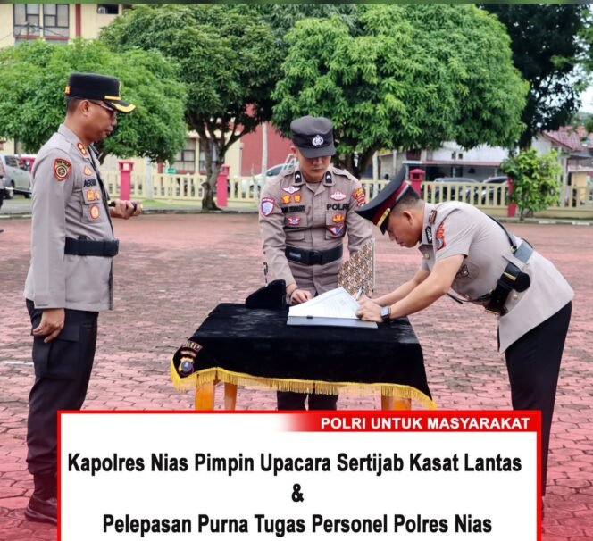 
 Kapolres Nias Pimpin Upacara Sertijab Kasat Lantas dan Pelepasan Purna Tugas Personel Polres Nias