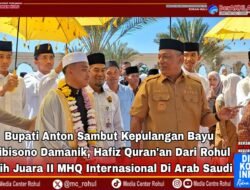 Bupati Anton Sambut Kepulangan Bayu Wibisono Damanik, Hafiz Qur’an Dari Rohul Peraih Juara II MHQ Internasional Di Arab Saudi