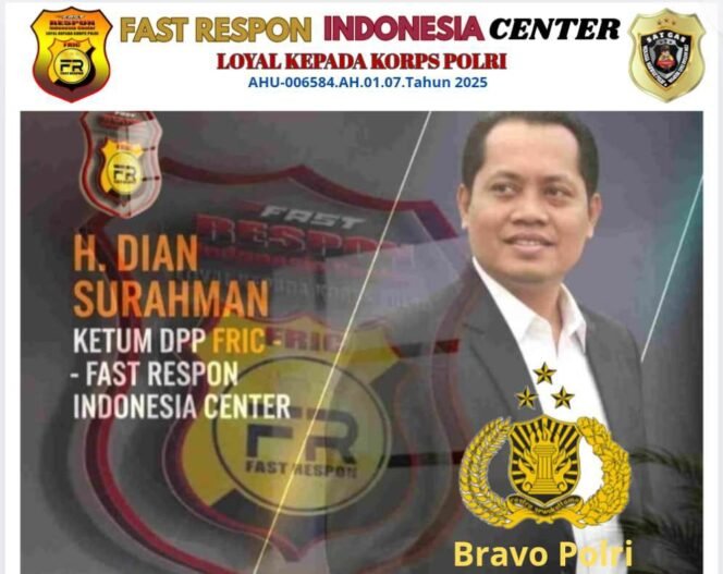
 Fast Respon Indonesia Center Selalu Siap Berkibar Untuk Jaga Marwah Polri dibawah Komando Dian Surahman