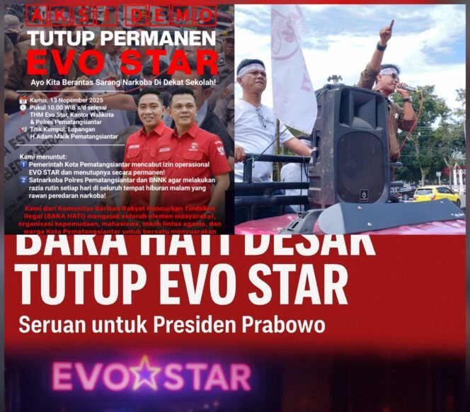 
 Layangkan Surat Terbuka BARA HATI Desak Presiden Prabowo dan Kapolri Tutup Tempat Hiburan Malam “Evo Star” di Pematangsiantar, Diduga Jadi Sarang Narkoba