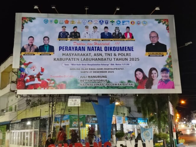 
 Ayo…Hadirilah Beramai – ramai Natal Oikumene Umat Kristiani, ASN, TNI, POLRI Se – Kabupaten Labuhanbatu