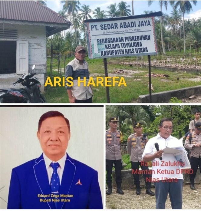 
 POLEMIK PERKEBUNAN KELAPA TOYOLAWA: Aris Harefa Desak Penegak Hukum Audit dan Usut Tuntas