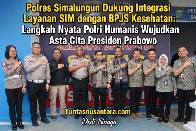 
 Polres Simalungun Dukung Integrasi Layanan SIM dengan BPJS Kesehatan: Langkah Nyata Polri Humanis Wujudkan Asta Cita Presiden Prabowo