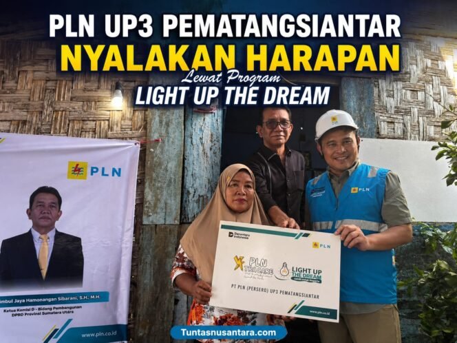 
 PLN UP3 Pematangsiantar Nyalakan Harapan Lewat Program Light Up The Dream, Warga Prasejahtera Nikmati Listrik Gratis dan Bantuan Sembako