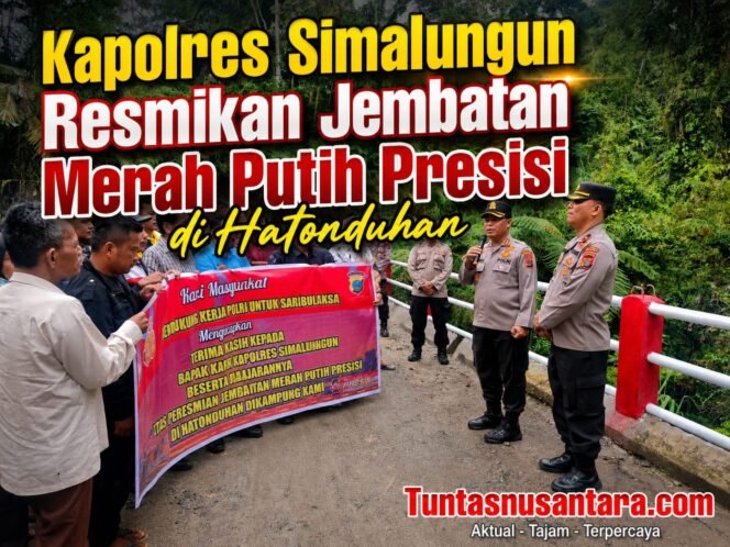
 Kapolres Simalungun Resmikan Jembatan Merah Putih Presisi di Hatonduhan, Wujud Nyata Polri Hadir Bangun Desa dan Jaga Keselamatan Warga