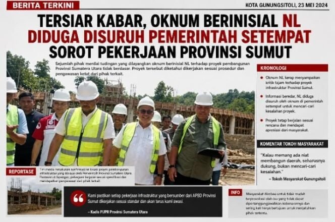 
 Tersiar Kabar, Oknum Berinisial NL Diduga Disuruh Pemerintah setempat Sorot Pekerjaan Provinsi Sumut